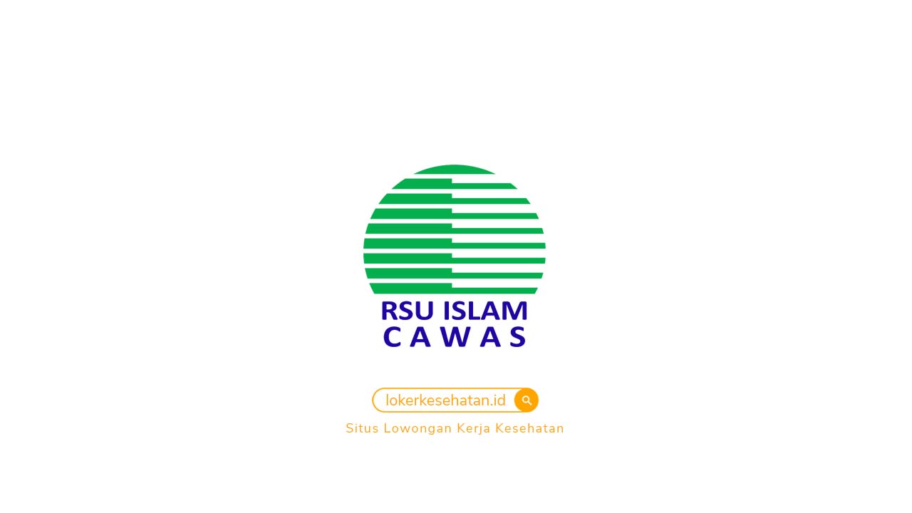 Lowongan Kerja RSU Islam Cawas Klaten Jawa Tengah