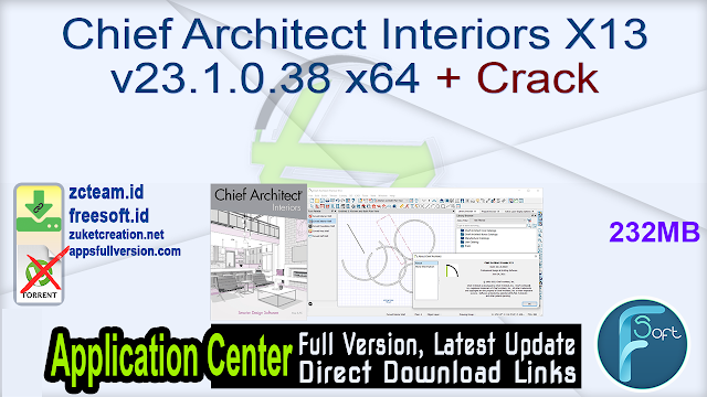 Chief Architect Interiors X13 v23.1.0.38 x64 + Crack_ ZcTeam.id