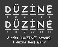 İki adet düzine sözcüğü 1 düzine harf içerir