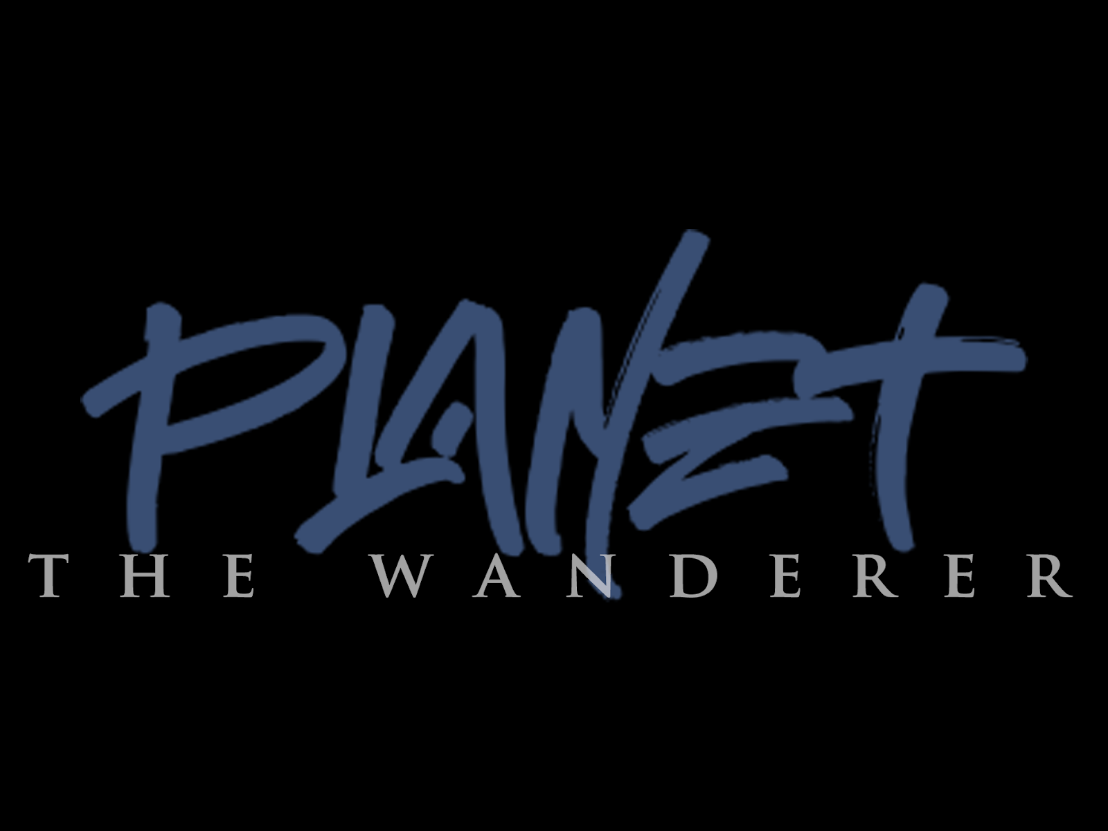 PLANET the wanderer 