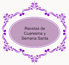 Recopilatorio Recetas Cuaresma y Semana Santa