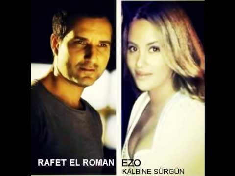 Bugunki Haber Rafet El Roman Ezo Kalbine Surgun Sarkisi 2013 Dinle Rafet El Roman Kalbine Surgun Sarkisi Dinle Yeni