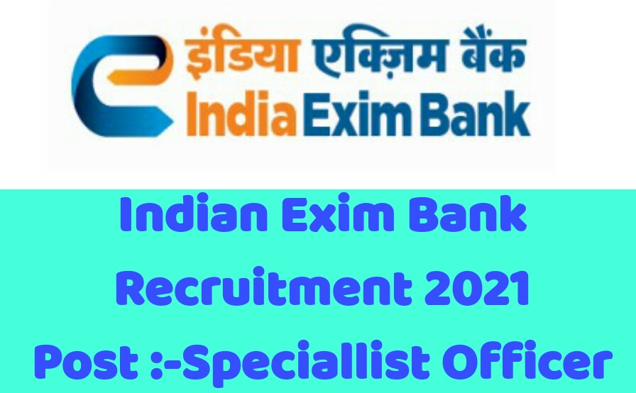 Indian Exim Bank recruitment 2021: