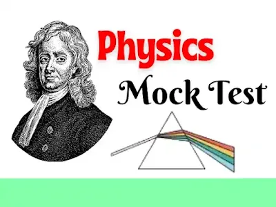 Kerala PSC Physics Mock Test For LDC