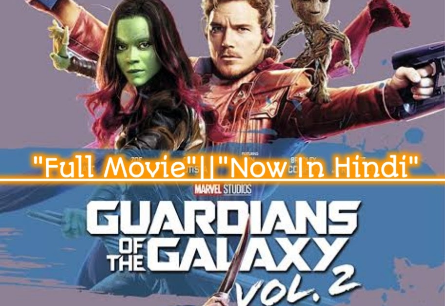 Guardians of the Galaxy Vol. 2 [2017] Full Movie Hindi Dubbed Free