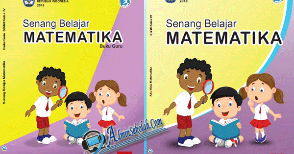 Download Buku Matematika Kelas 4 Kurikulum 2013 Revisi 2018 Buku Guru Dan Buku Siswa Admin Sekolah