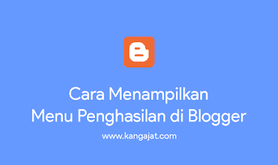 cara-menampilkan-menu-penghasilan-di-blogger