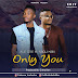 AUDIO | Ale One Ft Abdu Kiba - Only YOU | Download