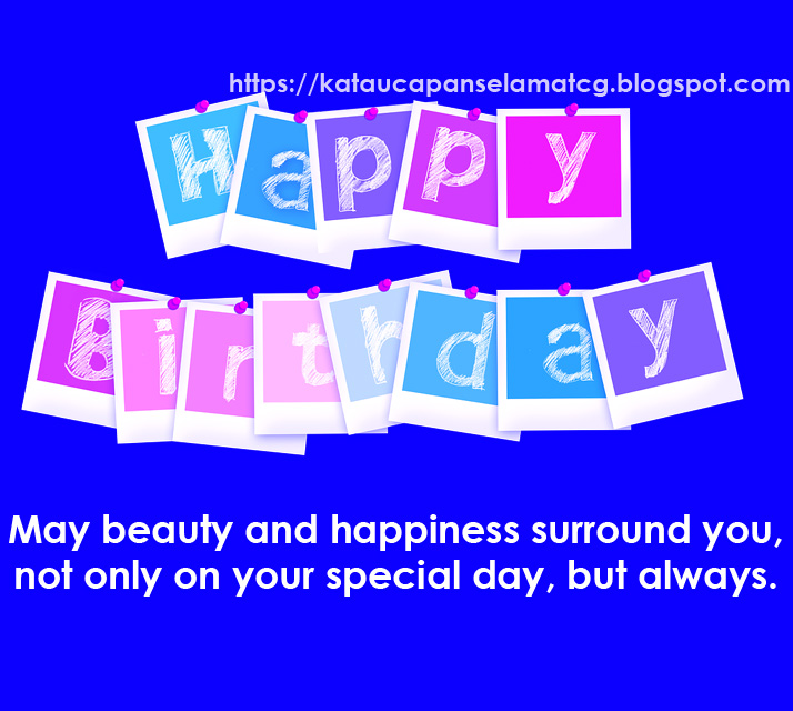25 KATA UCAPAN SELAMAT TERBARU TEMA ULANG TAHUN UNTUK ORANG ISTIMEWA