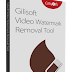  GiliSoft Video Watermark Removal Tool 2018