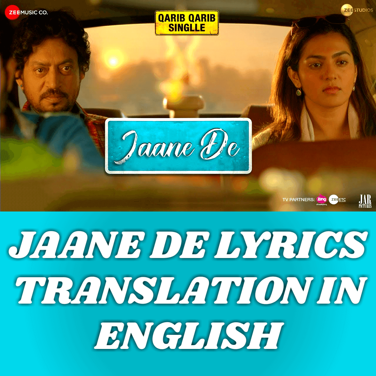 Jaane De Lyrics Translation In English Atif Aslam