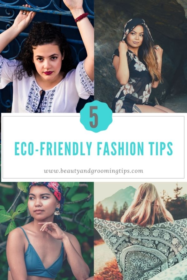 5 Eco-Friendly Fashion Tips | Beauty and Personal Grooming