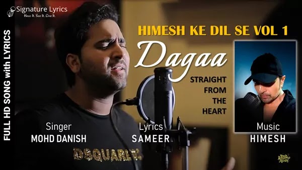 Dagaa Song Lyrics - Mohd Danish | Himesh Reshammiya | Himesh Ke Dil Se - Song 02