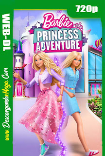 Barbie Princess Adventure (2020) HD [720p] Latino-Castellano-Ingles