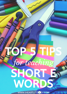 The Top Five Tips for Teaching Short E Words #phonics #teaching #kindergarten #1stgrade #2ndgrade #shorte #CVC
