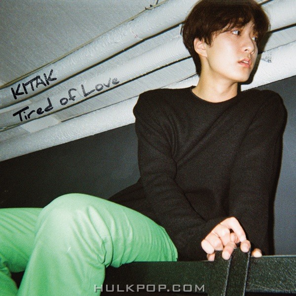 KiTak – Tired of Love – Single