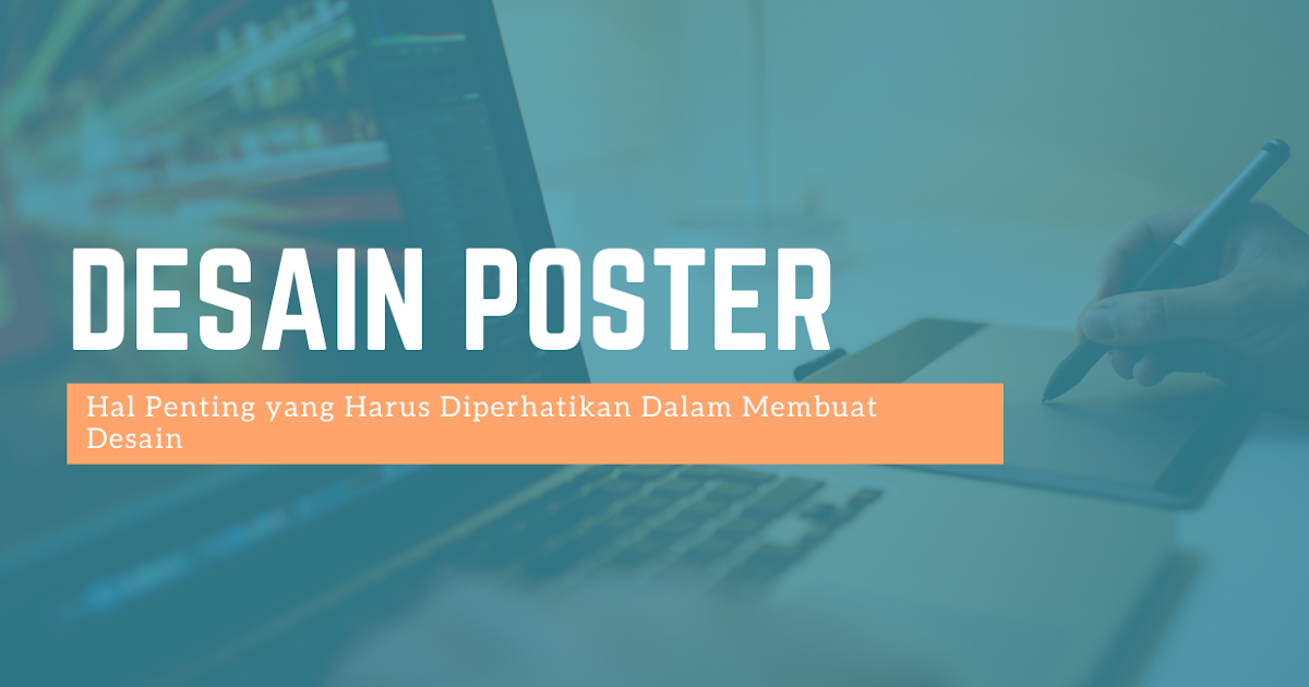 Hal Penting yang Harus Diperhatikan Dalam Membuat Desain