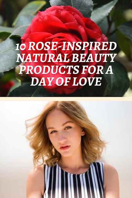 10 Rose-Inspired Natural Beauty Products For A Day Of Love
