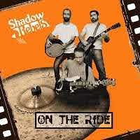 pochette SHADOW REBELS on the ride 2021