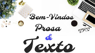 Introdução do Blog: Prosa e Texto