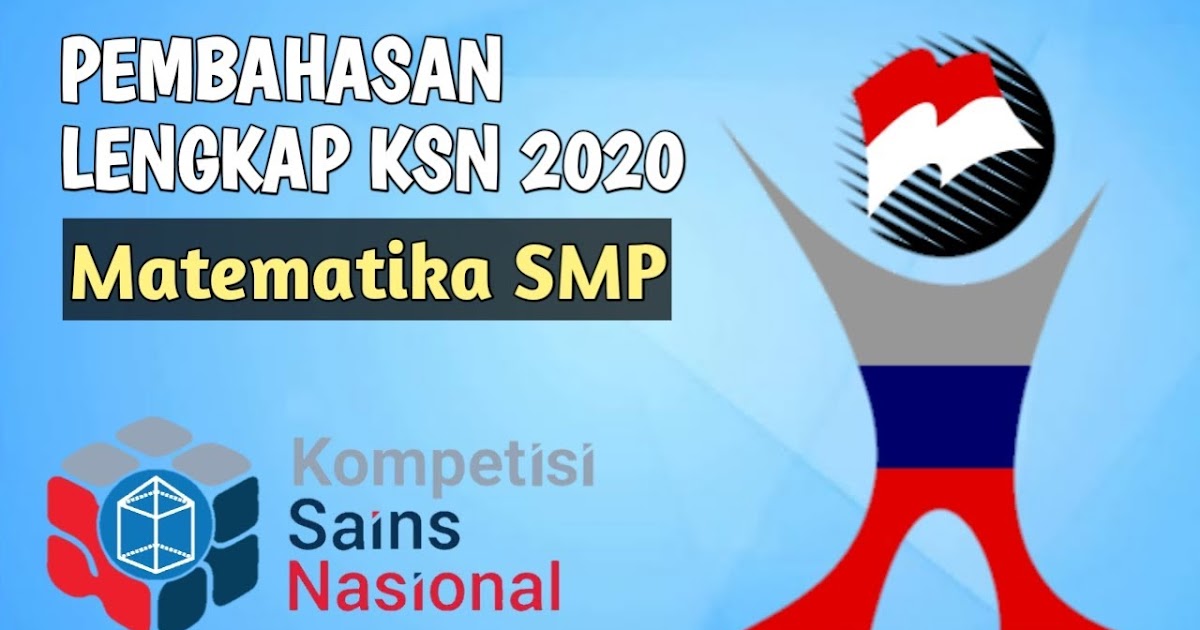 Soal Dan Pembahasan Ksn Bidang Matematika Aantriono Com