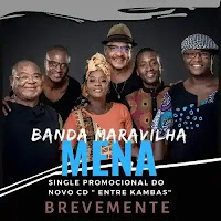 Banda Maravilha - Mena (Semba)