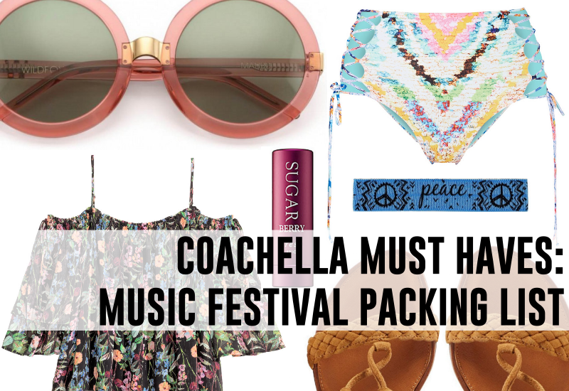 COACHELLA MUST HAVES MUSIC FESTIVAL PACKING LIST