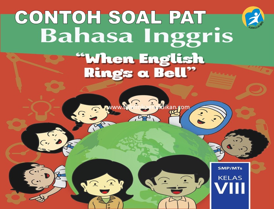 Soal PAT Bahasa Inggris Kelas 8 SMP/MTs