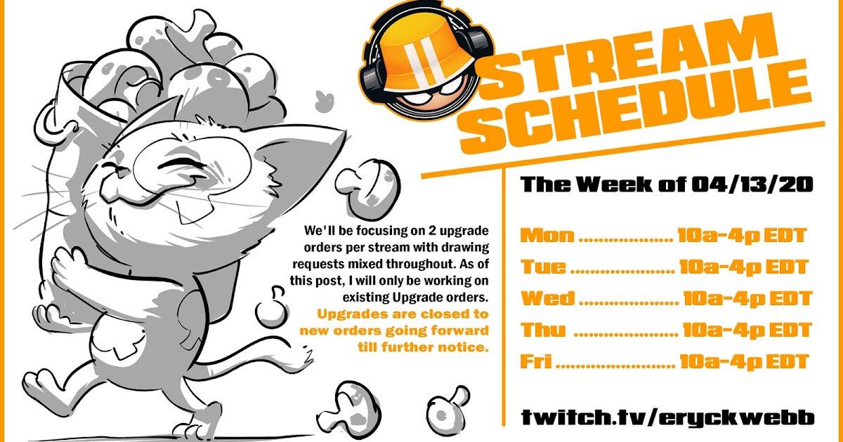 Twitch Streaming Schedule Week of 04/13/2020 | EryckWebbGraphics Twitch Streaming Schedule Week of 04/13/2020 | EryckWebbGraphics