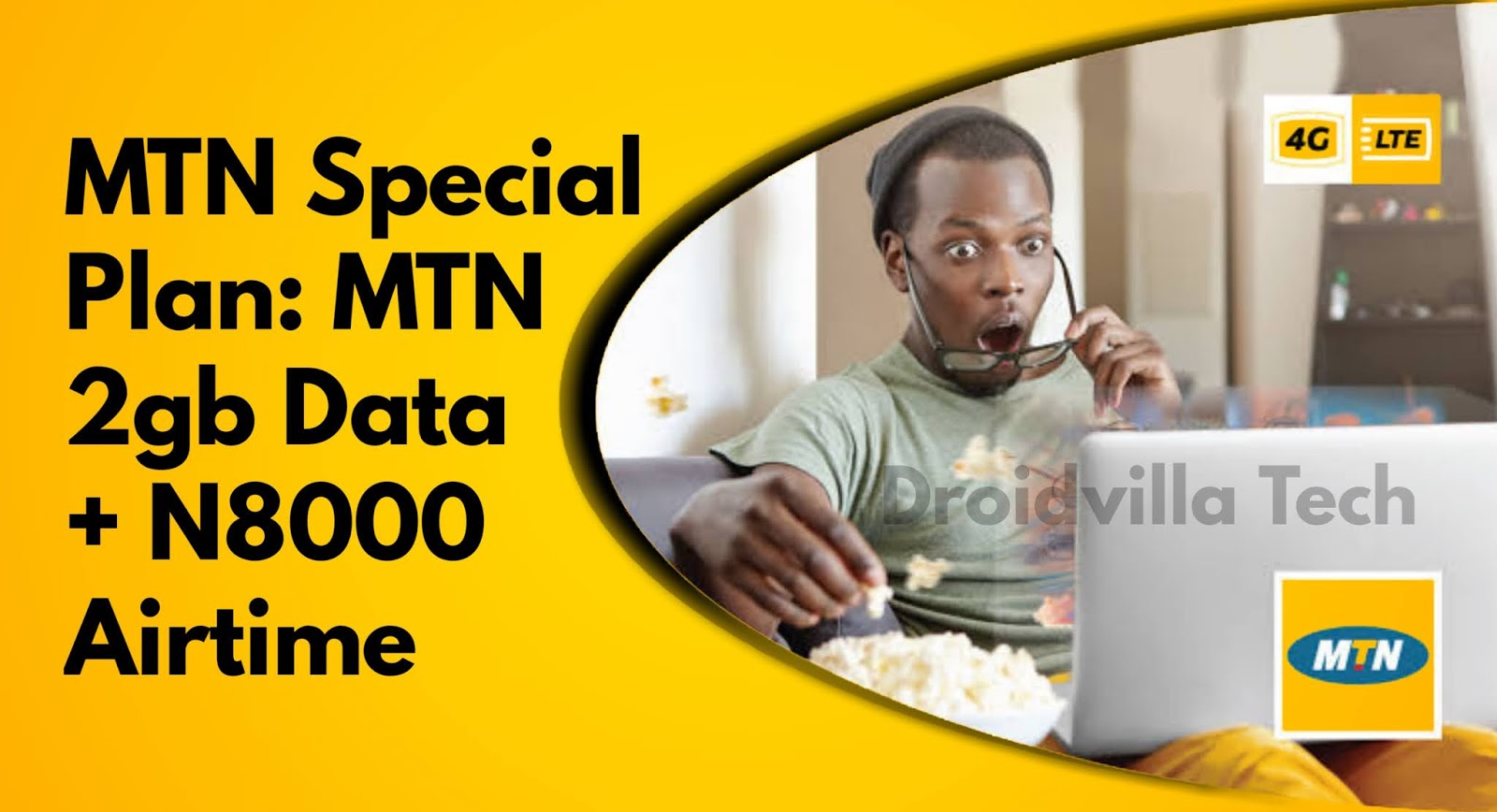MTN Special Plan MTN 2GB Data + N8000 Airtime Droidvilla Tech How to Free browsing Tips