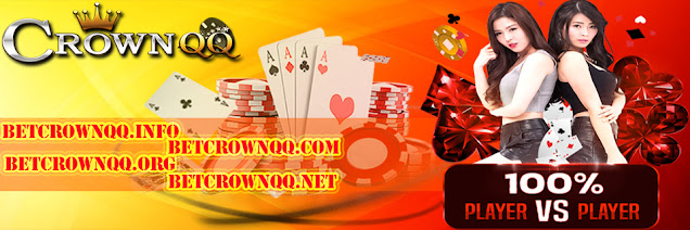 CrownQQ Agen DominoQQ BandarQ dan Domino99 Online Terbesar