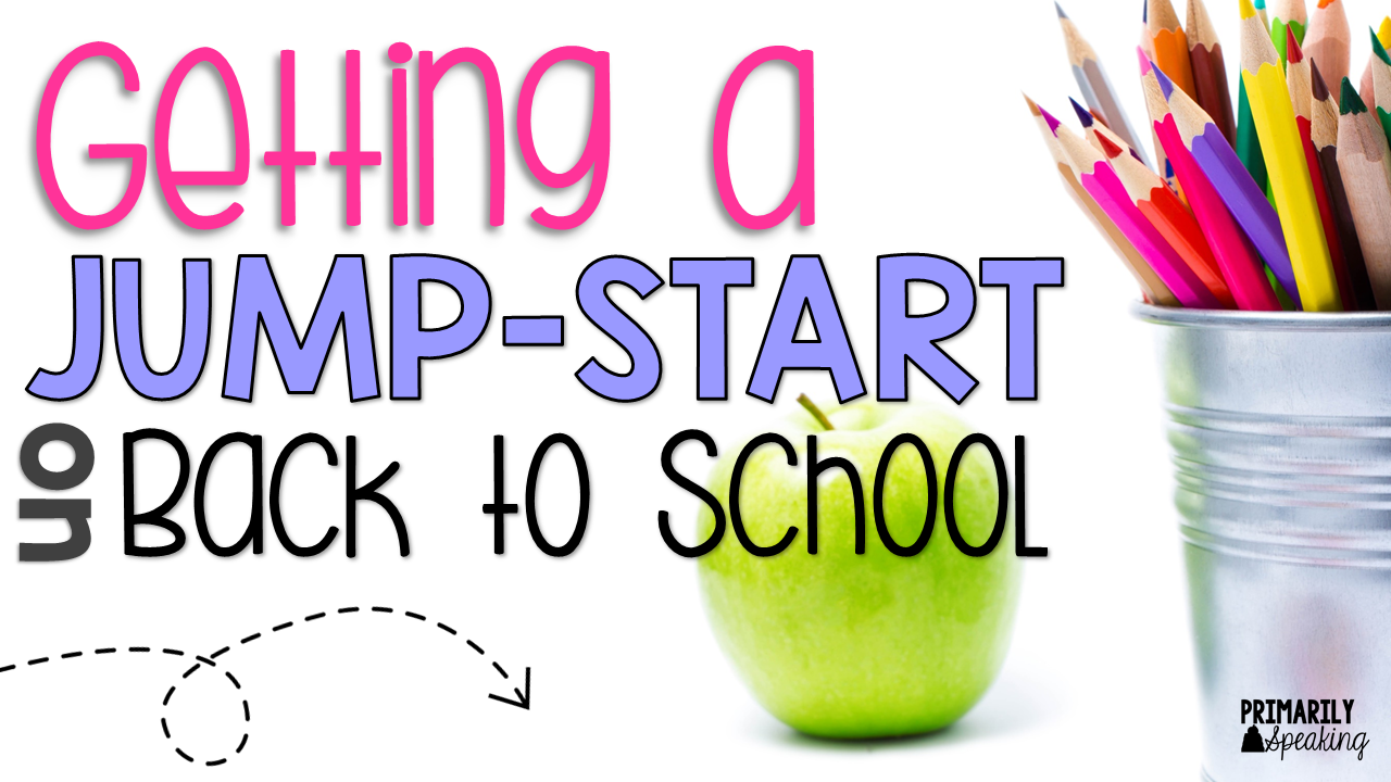 JumpStart on Back to School Primarily Speaking