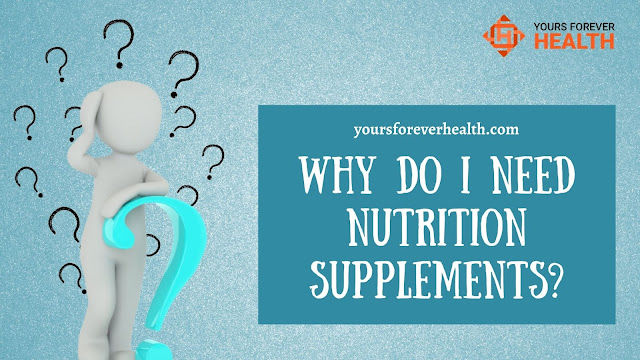 Reasons why to take nutrition supplements