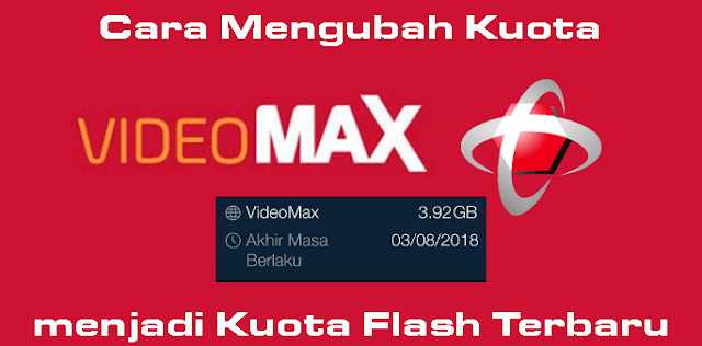 Cara Mengubah Kuota Videomax Menjadi Kuota Flash / Reguler 24 Jam 