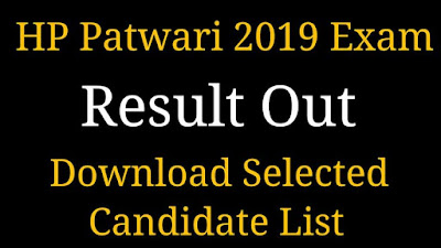 HP Patwari Exam 2019 Result Out / Selected Candidate List