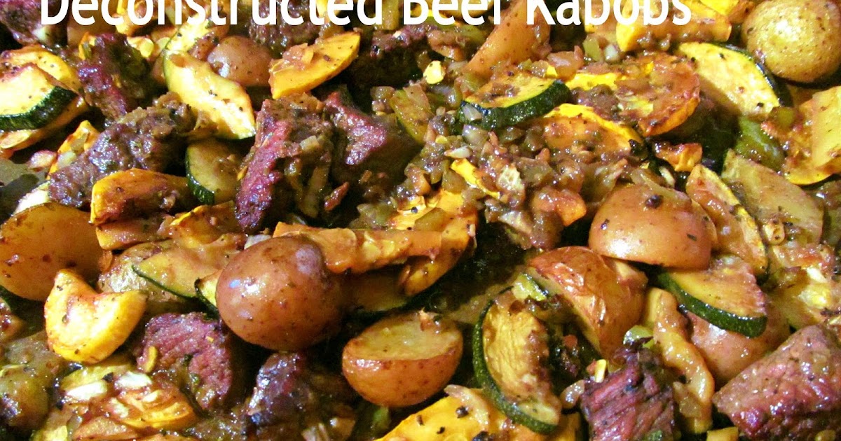 Whip It Up Recipes Deconstructed Beef Kabobs