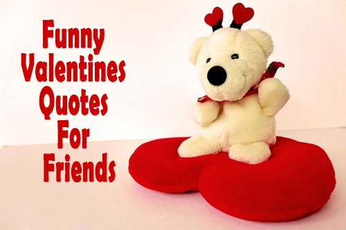 valentines quotes for a friend quotes for best friends quotes valentines quotes for a friend quotes for best friends quotes