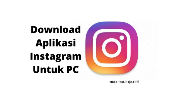 Unduh Instagram Di Pc Cara Upload Foto Aplikasi