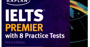 kaplan ielts premier with 8 practice tests full download kaplan ielts premier with 8 practice tests full download