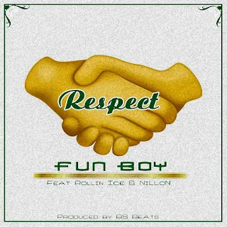 Funboy Moz  Feat. Rollin Ice & NiLLoN - Respect