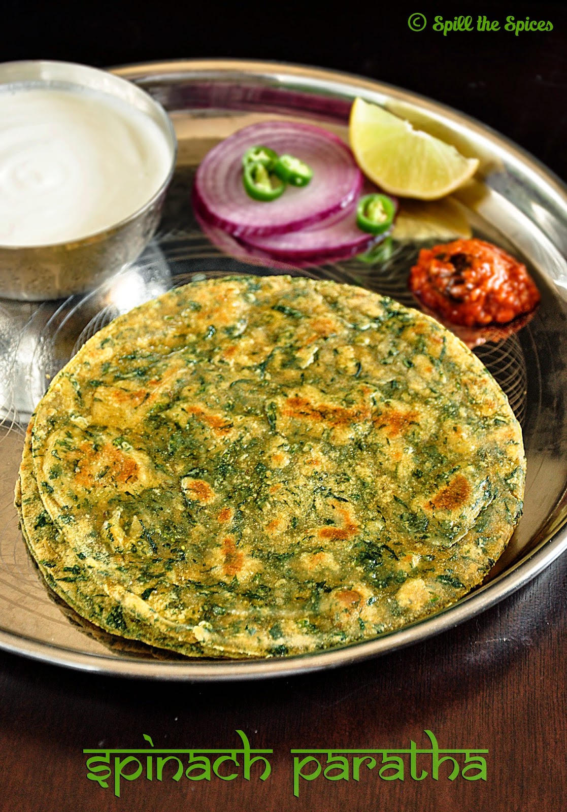Palak Paratha | Spinach Paratha | Spill the Spices