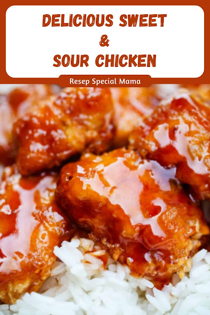 DELICIOUS SWEET & SOUR CHICKEN DELICIOUS SWEET & SOUR CHICKEN