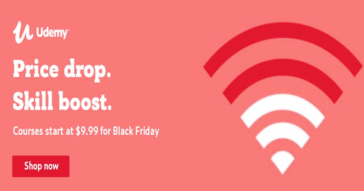 Udemy Black Friday Get any course at 9.99 today