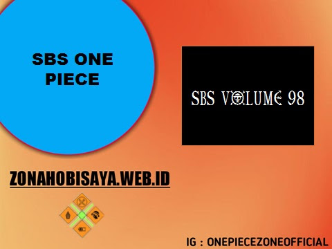 Hal Menarik Pada Sbs Vol 98 One Piece Zonahobisaya Web Id