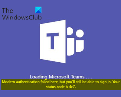 Moderne authenticatie mislukt, uw statuscode is 4c7 - Microsoft Teams