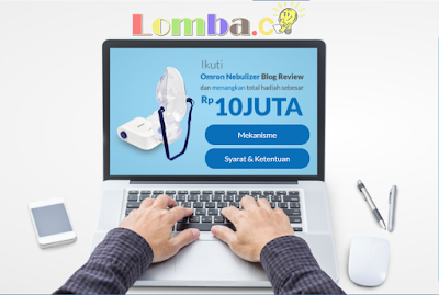 Lomba Blog Review Contest by Omron Nebulizer Untuk Umum Lomba Blog Review Contest by Omron Nebulizer Untuk Umum