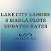 Lake City Lahore 5 Marla Plots Updated Rates