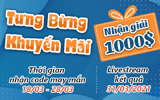 Tưng Bừng Khuyến Mãi – Nhận Giải 1000$