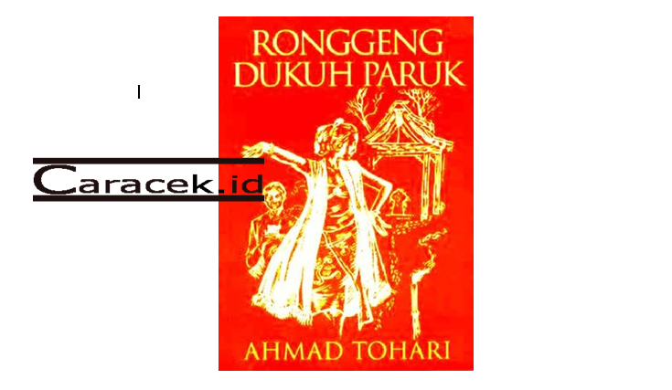 Download PDF Novel Ronggeng Dukuh Paruk Karya Ahmad Tohari