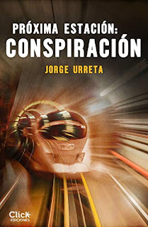 Próxima Estación: Conspiración - Jorge Urreta